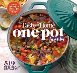 Taste of Home One Pot Favorites : 519 Meal in One Lifesavers - Taste of Home