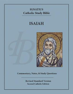 Isaiah : The Ignatius Catholic Study Bible - Scott Hahn