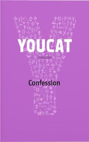 Youcat Confession : Youcat - Youcat Foundation