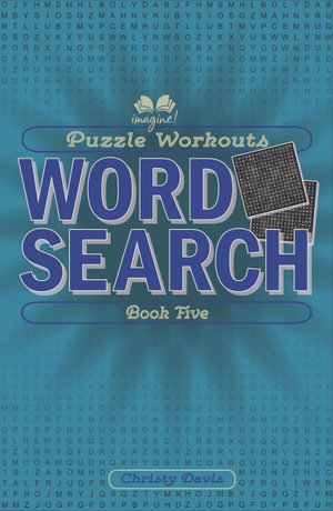 Puzzle Workouts : Word Search (Book Five) - CHRISTY DAVIS