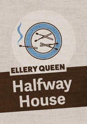 Halfway House - Ellery Queen