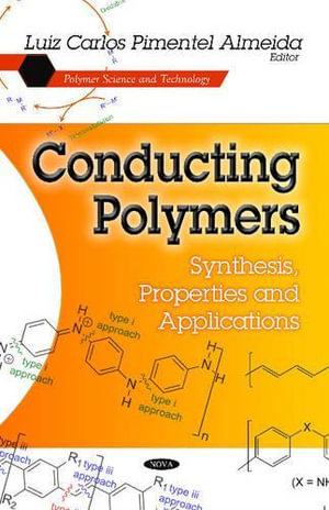 Conducting Polymers : Synthesis, Properties & Applications - Luiz Carlos Almeida