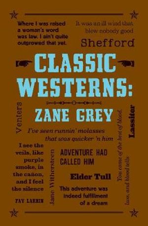 Zane Grey : Classic Westerns - Zane Grey