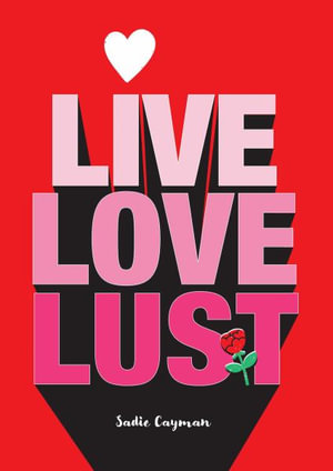 Live, Love, Lust - Sadie Cayman