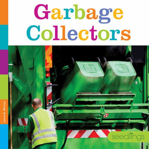 Garbage Collectors : Seedlings - Laura K. Murray