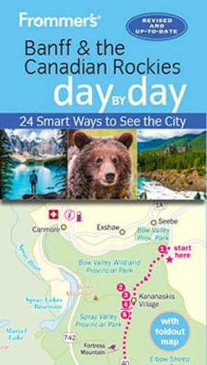 Frommer's Banff day by day : day by day - Frommer's Travel Guide