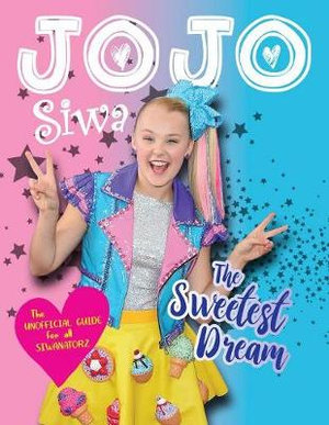 JoJo Siwa : The Sweetest Dream - Katy Sprinkel