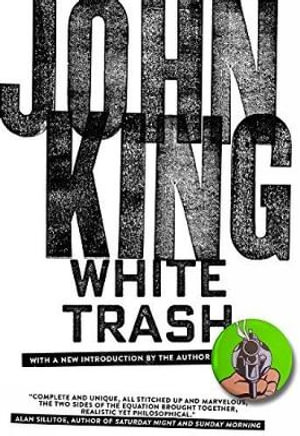 White Trash - John King