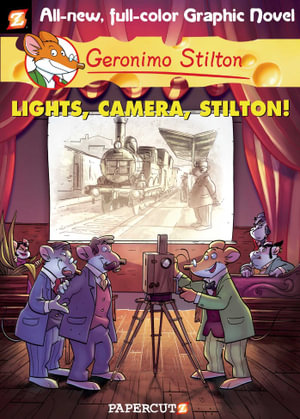 Lights, Camera, Stilton! : Geronimo Stilton Graphic Novel : Book 16  - Geronimo Stilton