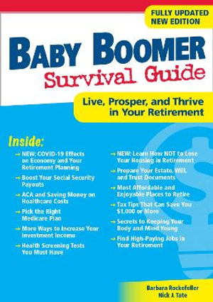 Baby Boomer Survival Guide, Second Edition : Live, Prosper, and Thrive in Your Retirement - Barbara Rockefeller