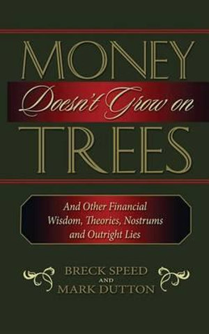 Money Doesn't Grow on Trees - Breck Speed