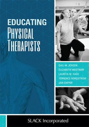 Educating Physical Therapists - Gail Jensen