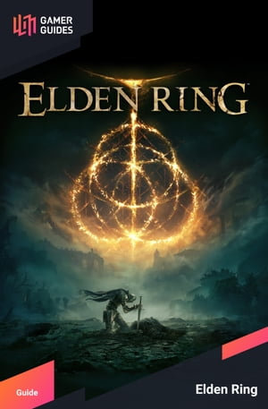 Elden Ring - Strategy Guide, eBook by GamerGuides.com, 9781631024344