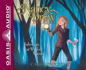 Sabotage at Willow Woods (Library Edition) : Nancy Drew Diaries - Carolyn Keene