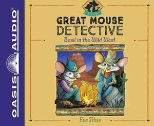 Basil in the Wild West (Library Edition) : The Great Mouse Detective - Eve Titus