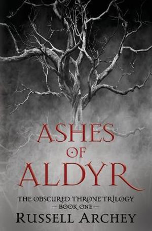 Ashes of Aldyr - Russell Archey