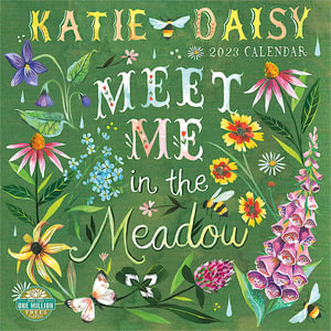 Katie Daisy - 2023 Wall Calendar : Meet Me in the Meadow - Amber Lotus