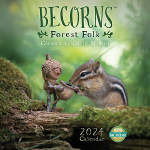 Becorns: Forest Folk - 2024 Wall Calendar - David M. Bird