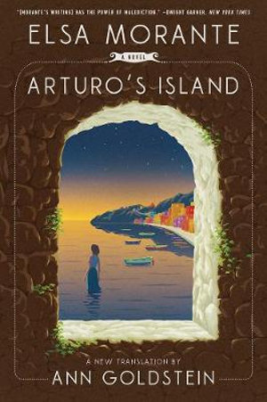 Arturo's Island : A Novel - Elsa Morante