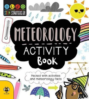 STEM Starters for Kids Meteorology Activity Book : Packed with Activities and Meteorology Facts - Jenny Jacoby