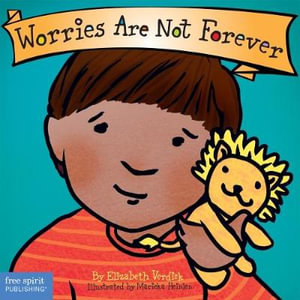 Worries Are Not Forever Board Book : Best Behavior(r) - Elizabeth Verdick