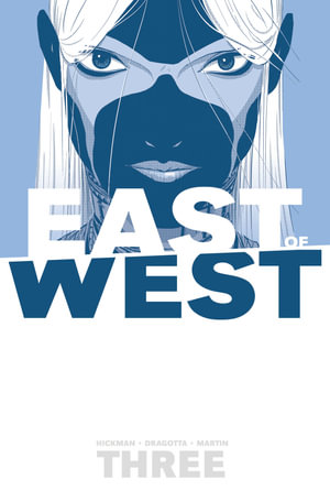 East of West Volume 3 : There Is No Us - Jonathan Hickman