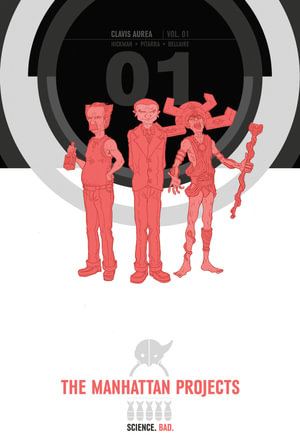 The Manhattan Projects Deluxe Edition Book 1 : MANHATTAN PROJECTS HC - Jonathan Hickman