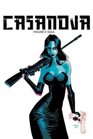 Casanova The Complete Edition Volume 2 : Gula - Matt Fraction