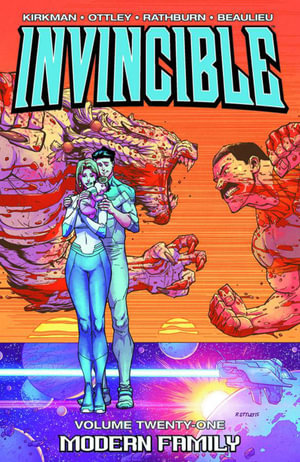 Invincible Volume 21 : Modern Family - Robert Kirkman