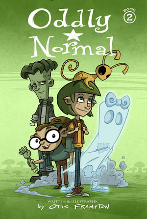 Oddly Normal Book 2 : ODDLY NORMAL TP - Otis Frampton