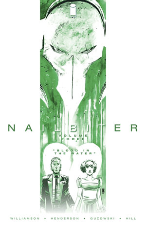 Nailbiter Volume 3 : Blood in the Water - Joshua Williamson