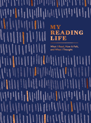 My Reading Life : What I Read, How It Felt, and What I Thought (A Book Journal for Book Lovers. Gifts for Book Lovers. Gifts for Readers) - Spruce Books