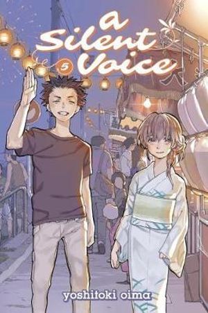 A Silent Voice, Vol. 5 : Silent Voice - Yoshitoki Oima