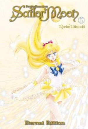 Sailor Moon Eternal Edition 5 : Sailor Moon Eternal Edition - NAOKO TAKEUCHI