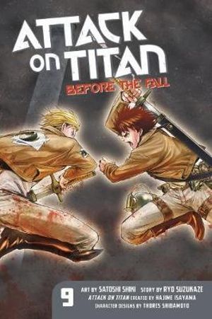 Attack On Titan: Before The Fall, Vol. 9 (Prequel) : Attack on Titan: Before the Fall - Hajime Isayama