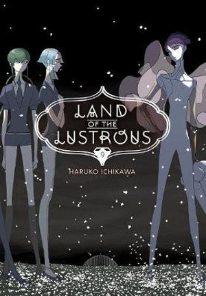 Land of the Lustrous 9 : Land of the Lustrous - Haruko Ichikawa