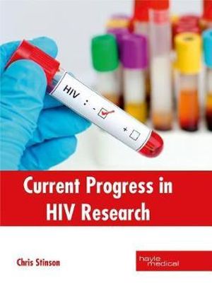 Current Progress in HIV Research - Chris Stinson