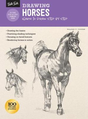 Drawing : Horses : Learn to Draw Step By Step - Walter Foster