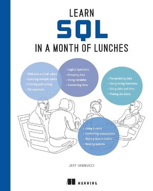 Learn SQL in a Month of Lunches : In a Month of Lunches - Jeff Iannucci