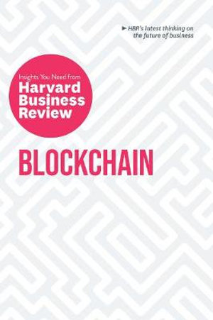 Blockchain : The Insights You Need from Harvard Business Review - Harvard Business Review