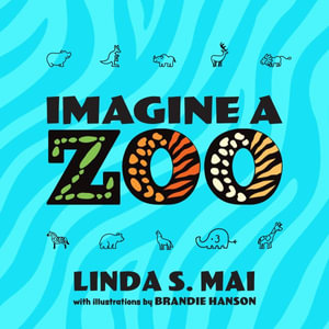 Imagine a Zoo - Linda S Mai