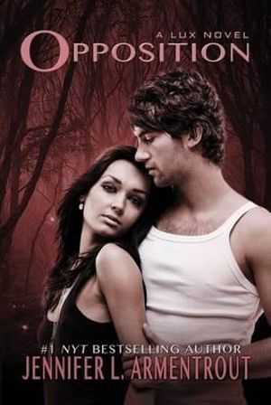 Opposition : Lux Novel - Jennifer L. Armentrout