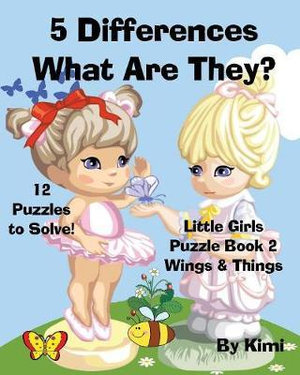 5 Differences- What Are They? Little Girls Puzzle Book 2 (Wings & Things) - Kimi Kimi