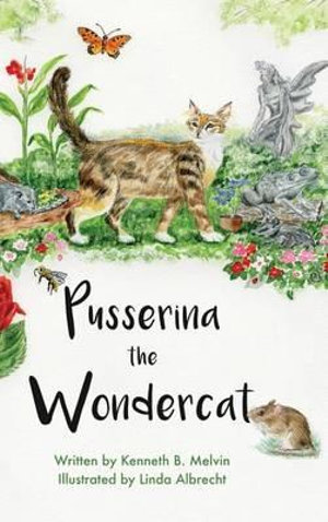 Pusserina the Wondercat - Kenneth B. Melvin