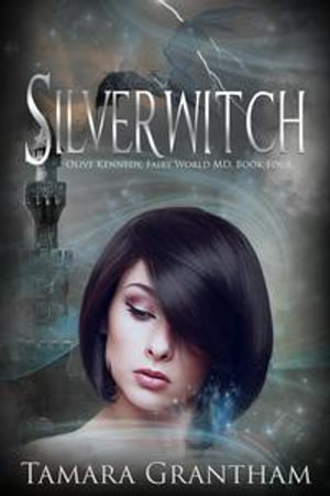 Silverwitch : Fairy World MD - Tamara Grantham