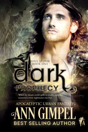 Dark Prophecy : Soul Storm : Book 1 - Ann Gimpel