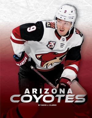 Arizona Coyotes : NHL Teams - David J. Clarke