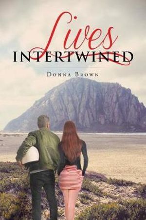 Lives Intertwined - Donna J. Brown