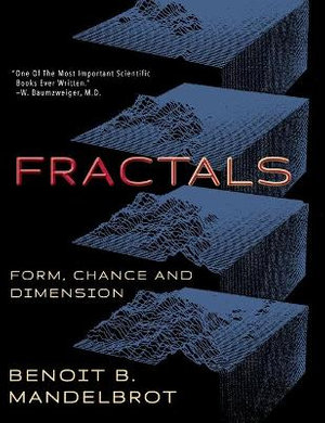 Fractals : Form, Chance and Dimension - Benoit B. Mandelbrot