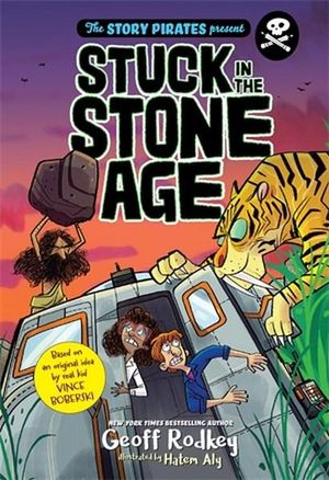 Stuck In The Stone Age : Stuck in the Stone Age - Geoff Rodkey